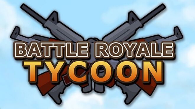 Battle Royale Tycoon Bedava İndir